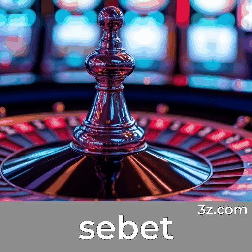 sebet: Seu Cassino Online e Plataforma de Apostas